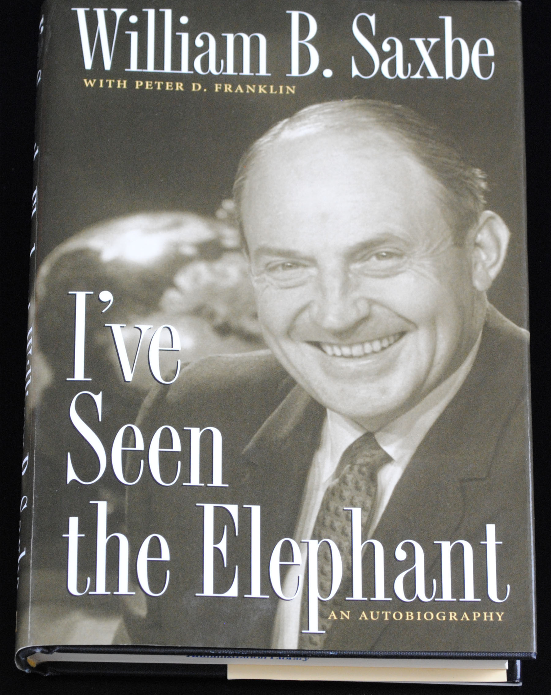 “I’ve Seen the Elephant,” by William B. Saxbe  